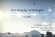 On Emerging Technologies - International Civil Aviation Organization · 2018-09-12 · On Emerging Technologies 9.11. 2018. 1. I. Overview • Recent emerging technologies in civil
