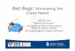 Deborah Kon Safety Coordinator Occupational ... - IPAC MB Home · WRHA Occupational and Environmental Safety & Health How to prevent bed bugs from entering facilities •Education