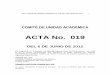 ACTA No. 019 - Universidad Libre€¦ · ACTA COMITÉ DE UNIDAD ACADÉMICA N° 019 DEL 6 DE JUNIO DE 2012 1 COMITÉ DE UNIDAD ACADÉMICA ACTA No. 019 DEL 6 DE JUNIO DE 2012 En Bogotá