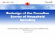Redesign of the Canadian Survey of Household Spending · Redesign of the Canadian Survey of Household Spending Guylaine Dubreuil, Johanne Tremblay, Jenny Lynch and Martin Lemire Statistics