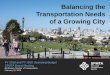 Transportation Needs of a Growing City - SFMTA · San Francisco Employment by Place of Residence, 2011-2016 ... Revenue Trends FY 2013-2017 16 $220.1 $212.9 $214.7 $206.8 $197.2 $190