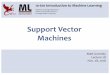 Support Vector Machines - Carnegie Mellon School of ...mgormley/courses/10601bd-f18/slides/lecture25-… · Hard-margin SVM (Primal) Hard-margin SVM (LagrangianDual) Support Vector