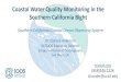 Coastal Water Quality Monitoring in the Southern ...€¦ · Southern California Coastal Ocean Observing System. Dr. Clarissa Anderson. SCCOOS Executive Director . Scripps Institution