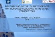 FIRST MEETING OF THE “Climate Services for Increased ... OND WMO GFCS U… · FIRST MEETING OF THE “CLIMATE SERVICES FOR INCREASED RESILIENCE IN THE SAHEL” PROJECT TEAM Developing