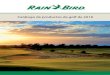 Catálogo de productos de golf de 2018 - Rain Bird · Catálogo de productos de golf de 2018. 2 Rain Bird, como el único fabricante comprometido exclusivamente con el riego, diseña