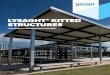 LYSAGHT KITTED STRUCTURES - Lysaght Professionals · COMPONENTS It’s what goes into LYSAGHT® Kitted Structures that ensures you get the best out of them. ROOFING CHOICES LYSAGHT