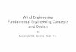Wind Engineering Fundamental Engineering Concepts · Wind Engineering Fundamental Engineering Concepts and Design By Moayyad Al Nasra, PhD, P.E. WIND NATURE and its Interaction with