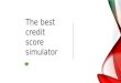 Take a try of free credit score simulator to boost your credit score