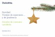 Tiempo de esperanza… · Consumo en Navidad Comportamiento en las compras Estudio de consumo navideño 2011 - Al igual que el año pasado, el consumidor español potenciará durante
