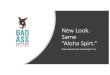 New Look. Same “Aloha Spirt.” · New Look. Same “Aloha Spirt.” A New Opportunity is Brewing for You