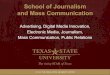School of Journalism and Mass Communicationgato-docs.its.txstate.edu/college-of-fine-arts-and-communication... · School of Journalism and Mass Communication. College of Fine Arts