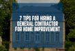 Tips for Hiring A General Contractor For Home Improvement