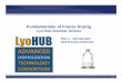 Fundamentals of Freeze Drying - Pharmahub€¦ · Fundamentals of Freeze Drying Lyo-Hub Summer School 1 Part 1 – Introduction and Process Overview. Course Objective The course objective