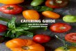 CATERING GUIDE - Unique Venues€¦ · Bon Appétit Catering is not contacted with final count details within 3 business days will prepare for the original estimated number and charge