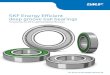 SKF Energy Efficient deep groove ball bearings€¦ · SKF Energy Efficient deep groove ball bearings are filled with a special, low-noise, low-friction SKF grease that offers extended