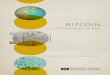 BITCOIN€¦ · Commodities Futures Trading Commission recently expressed interest in exploring whether Bitcoin falls within the commis - sion’s jurisdiction.7 In considering how