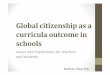 Global citizenship as a curricula outcome in schools AIEC 2015/1177_Kathleen_Lill… · Symposium: Global Citizenship. Melbourne, Australia. Lilley, K . (2013). What does being and
