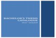 Bachelor’s Thesis Catalogue - studerende.au.dk · The final grade is based solely upon the bachelor’s thesis itself by the supervisor and an external examiner. The deadline for