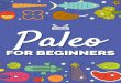 Paleo€¦ · Paleo diet. What is the Paleo diet? Basically, this is a lifestyle that involves eating whole, real, natural food and avoiding processed foods. Humans have only been