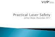 Reported laser accidents in the US from 1964 to 1992€¦ · Reported laser accidents in the US from 1964 to 1992 ... Safety goggles are recommended (3B) /compulsory (3R) Class 4