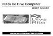 NiTek He Dive Computer User Manual€¦ · dive computer that was designed to offer you the latest in dive computer technology, safety, and reliability. The NiTek He dive computer