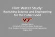 Flint Water Study - WEATsections.weat.org/sanantonio/files/02 - Summer Seminar 2016 - Rebe… · Flint Water Study Team Member (FWS): So, do you inform the homeowners if the lead