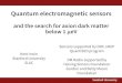 and the search for axion dark matter below 1 µeV · Quantum electromagnetic sensors and the search for axion dark matter below 1 µeV Kent Irwin. Stanford University. SLAC. Sensors
