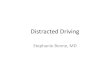 Distracted Driving - Amazon S3s3-us-west-2.amazonaws.com/modot-pdfs/DistractedDrivingPPT.pdf · Distracted Driving: More than a Text • Distraction: “a driver’s attention is