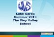 Lake Garda Summer 2019 The Wey Valley Schoolfluencycontent2-schoolwebsite.netdna-ssl.com/FileCluster/WeyValley... · • Venice • Shopping • Mask making • Boat trip –Lake