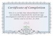 Certificate of Completion This is to certify that Ahmed ... · successfully completed the Android App Development with Parse and Android Studio IDE online course on Nov. 22, 2016