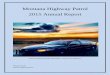 Montana Highway Patrol 2015 Annual Report€¦ · Montana Highway Patrol 2015 Annual Report Photo provided by Trooper Seth Adams – Sunset near Culbertson Prepared by the Montana