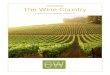 The Wine Country - Walking & Hiking Tours€¦ · The Wine Country A Self-Guided Walking Adventure . ... you’ll encounter what makes Napa Valley and Sonoma so special. Here, the