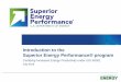 Introduction to the Superior Energy Performance® program · Deloitte Sustainability Survey A global survey in 14 countries of 250 CFOs Key findings: Energy tops CFOs list of sustainability