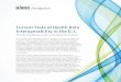 Current State of Health Data Interoperability in the U.S.€¦ · Current State of Health Data Interoperability in the U.S. Trends, Challenges and Strategies for Success In the wake