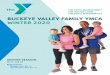 BUCKEYE VALLEY FAMILY YMCA WINTER 2020 · 2019-12-12 · Page 2 • Buckeye Valley Family YMCA • Winter 2020 CHECK OUT THE Y’S WEBSITE at Schedules, class information, employment