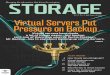 Storage Issue One - cdn.ttgtmedia.comcdn.ttgtmedia.com/searchStorage/downloads/StorageJulyAug2009.pdf · several ways to back up virtual servers, each with unique advantages and disadvantages