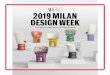 2019 MILAN DESIGN WEEK - Amazon S3 · 2019-06-11 · DesignLab of cc-tapis is cer - tainly having a good time. Its intergalactic and shape- shifting collection breaks traditions by