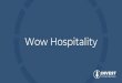 Invest Conference Wow-Hospitality - Amazon S3 · Thank You Email Welcome Video Text Reminder. 3. Pre-Registration Thank You Email Welcome Video Text Reminder. 4. Drive Signage Volunteers