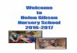HELEN GIBSON NURSERY SCHOOL - Amazon Web …smartfile.s3.amazonaws.com/ef544cda2d967629c99745c...flooring, three group areas, one staff /training room, two offices, adult toilet, children’s