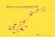 #InnovateNOR - Proneoproneo.no/files/2017/06/innovatenor_sisteutkast_fortrykk.pdf · 2020-02-19 · kompetanseutvikling, innovasjon og knoppskyting. • Industriell forankring av