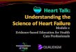 Module 1: Evidence-based Education for Health Care Professionals · Module 1: Evidence-based Education for Health Care Professionals . 1 . Heart Failure is a HUGE Problem . Prevalence