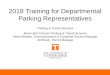 2018 Training for Departmental Parking …...2018 Training for Departmental Parking Representatives Parking & Transit Services Mark Hairr, Director Parking & Transit Services Moira