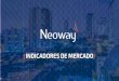 INDICADORES DE MERCADO · O monitoramento de construtoras e incorporadoras do país no período de 2003 até 2007 foi realizado pela Neoway por meio de mailings de construtoras obtidos