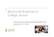 Barriers & Solutions to College Access - IABGillinoisassetbuilding.org/wp-content/uploads/2012/12/Tracy-Frizzell... · Barriers & Solutions to College Access Presentation for Illinois