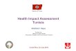 Health Impact Assessment Tunisia - WHO · Health Impact Assessment Tunisia MAZOUZI Rajaa Sanitary Ing, ... related to extreme weather events ( floods and heat waves). ... (Mission