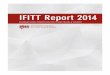 IFITT Report 2014 · effort to improve online and offline communication, and to improve our two major events: the ENTER Conference and IFITT Doctoral School, we’ll move along three