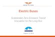 Sustainable Zero-Emission Transit Innovation for the Long Run · 15-08-2018  · Sustainable Zero-Emission Transit Innovation for the Long Run August 15, 2018. Confidential The NFI
