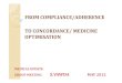 FROM COMPLIANCE/ADHERENCE TO CONCORDANCE/ ... from compliance/adherence to corcordance/medicine optimisation