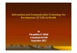 Information and Communication Technology for …...Information and Communication Technology for Development (ICT4D) in Health by Theophilus E. Mlaki Consultant ICT4D September 2012