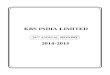 KBS INDIA LIMITED · 2015-12-26 · 1 KBS India Limited Annual Report 2014-15 NOTICE Notice is hereby given that the Twenty Ninth Annual General Meeting of the members of KBS INDIA
